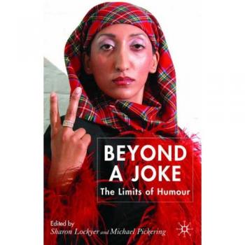 Beyond a Joke: The Limits of Humour