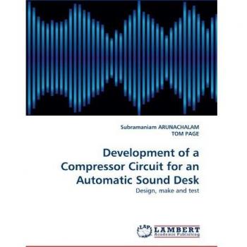 Development of a Compressor Circuit for an Automatic Sound Desk: Design, make and test