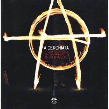 A-cerchiata. Storia veridica ed esiti imprevisti di un simbolo