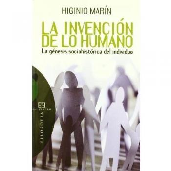 La invención de lo humano: la génesis sociohistórica del individuo (Tapa blanda).
