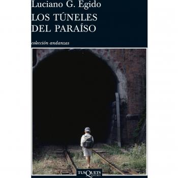 Los tuneles del paraiso/ Tunnels of Paradise