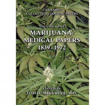 Marijuana, Cannabis: Collected Clinical Papers