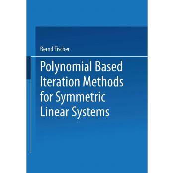 Polynomial Based Iteration Methods for Symmetric Linear Systems