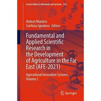 Fundamental and Applied Scientific Research in the Development of Agriculture in the Far East (AFE-2021)