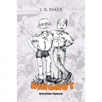 Baker, L. R. Wingnut: Operation Payback