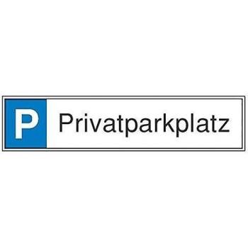 Aluminium Parkplatzschild Privatparkplatz geprÃ¤gt