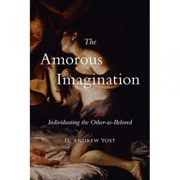 The Amorous Imagination: Individuating the Other-as-Beloved