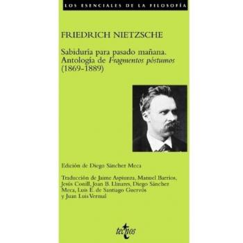 Sabiduria para pasado manana/ Wisdom for the Day After Tomorrow: Antologia de Fragmentos postumos