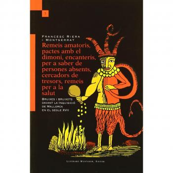 REMEIS AMATORIS, PACTES AMB EL DIMONI, ENCANTERIS, PER A SABER DE PERSONES ABSENTS