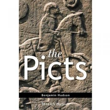 Benjamin Hudson The Picts (The Peoples Of Europe)
