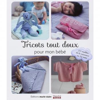 Tricots tout doux pour mon bébé