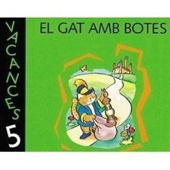 Vacances 5. El gat amb botes.