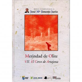 Merindad de olite. Vii. El cerco de artajona (Tapa dura).