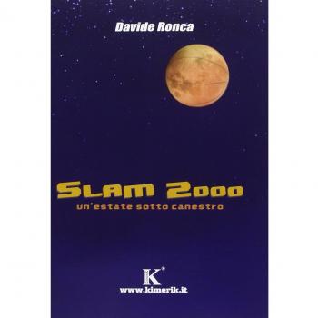 Slam 2000. Un'estate sotto canestro