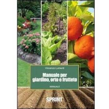 Manuale per giardino, orto e frutteto