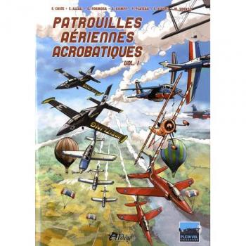 Patrouilles Aériennes Acrobatiques tome 1