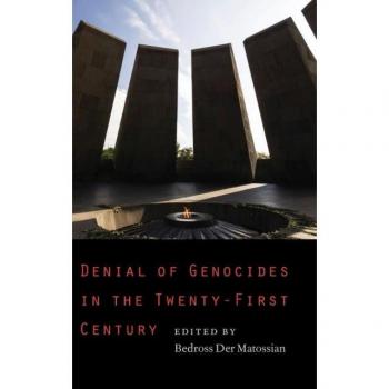 Denial of Genocides in the Twenty-First Century