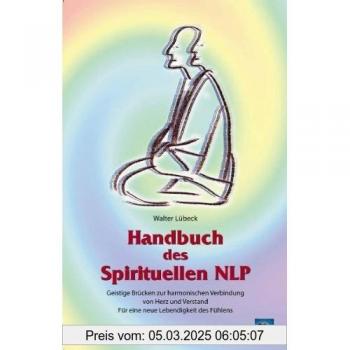 Handbuch des Spirituellen NLP