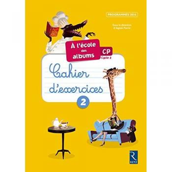 A l'école des albums CP : Cahier d'exercices 2