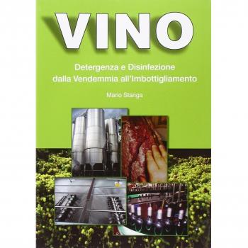 Vino. Detergenza e disinfezione dalla vendemmia all'imbottigliamento