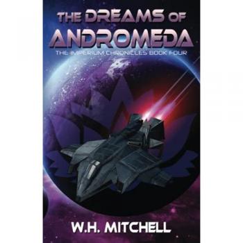 The Dreams of Andromeda (The Imperium Chronicles, Band 4)