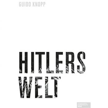 Knopp, Guido: Hitlers Welt