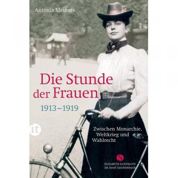 Die Stunde der Frauen 1913-1919