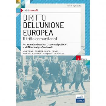 Diritto dell'Unione Europea. Per esami universitari, concorsi pubblici e abilitazioni professionali. Con espansione online