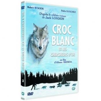 Croc Blanc Et Les Chercheurs D'or