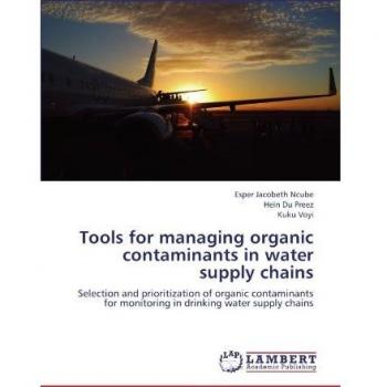 Tools for managing organic contaminants in water supply chains: Selection and prioritization of organic contaminants for monitoring in drinking water supply chains