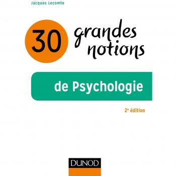 30 Grandes Notions De La Psychologie