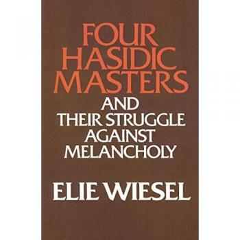 University of Notre Dame Press Four Hasidic Masters and Their Struggle Against Melancholy