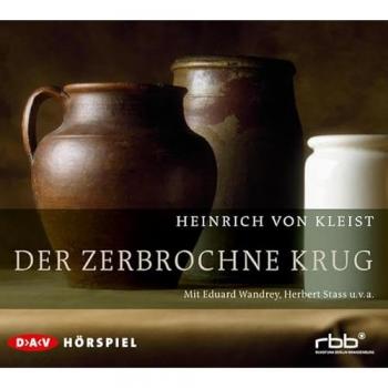 Kleist, Heinrich von Der Zerbrochne Krug