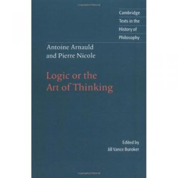 Ingles otros  arnauld/nicole logic art thinking pb  cambridge