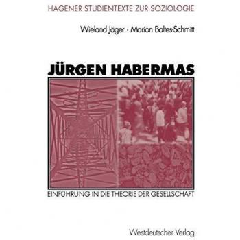 Jürgen Habermas: Einführung in die Theorie der Gesellschaft