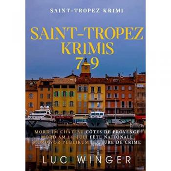 Sammelband : Saint-Tropez Krimis 7