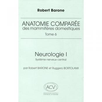 Anatomie comparée des mammifères domestiques Tome 6