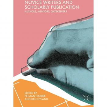 Novice Writers and Scholarly Publication: Authors, Mentors, Gatekeepers