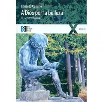 A dios por la belleza (Tapa blanda).