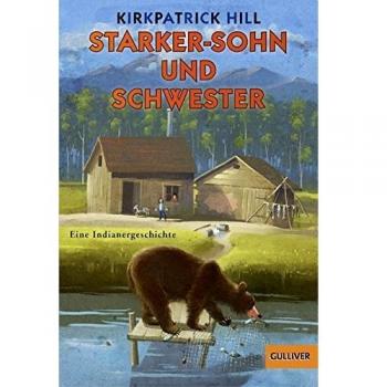Starker-Sohn und Schwester: Eine Indianergeschichte