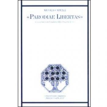 Parodiae libertas. Sulla parodia italiana del Cinquecento