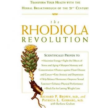 Brown, Richard P. The Rhodiola Revolution: Transform Your Health With The Herbal Breakthrough Of The 21st Century