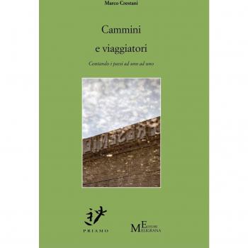 Cammini e viaggiatori. Contando i passi ad uno ad uno