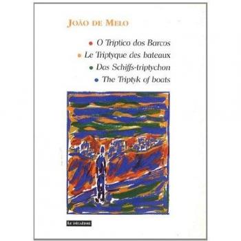 Le Triptyque des bateaux : Edition français-portugais-allemand-anglais