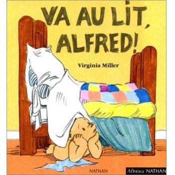 Alfred: Va Au Lit, Alfred!