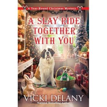 Vicki Delany A Slay Ride Together With You