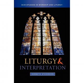 SCM Press, Ltd. Liturgy and Interpretation