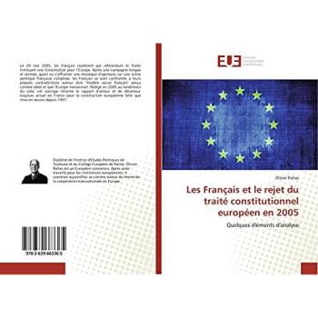 Rohas, Olivier: Les Français et le rejet du traité constitutionnel européen en 2005