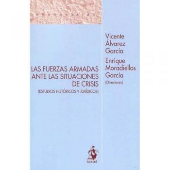 LAS FUERZAS ARMADAS ANTE LAS SITUACIONES DE CRISIS