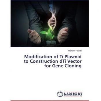 Modification of Ti Plasmid to Construction dTi Vector for Gene Cloning